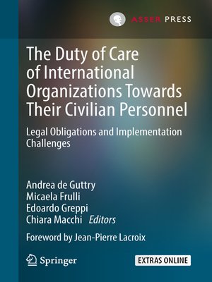 cover image of The Duty of Care of International Organizations Towards Their Civilian Personnel